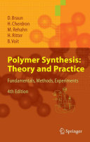Polymer Synthesis: Theory and Practice: Fundamentals, Methods, Experiments