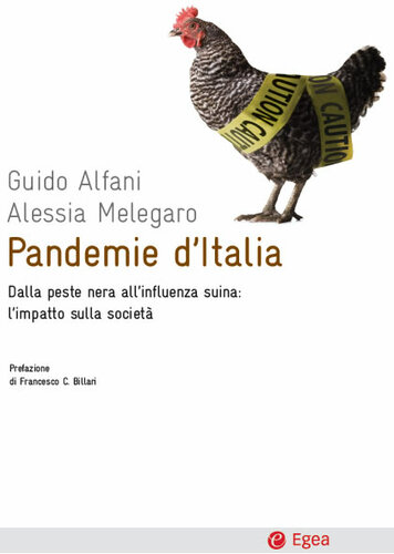 Pandemie d'Italia. Dalla peste nera all'influenza suina: l'impatto sulla società