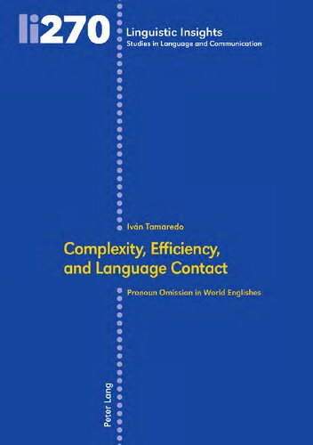 Complexity, Efficiency, and Language Contact: Pronoun Omission in World Englishes