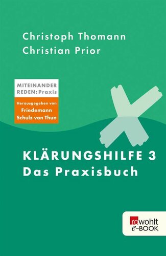 Klärungshilfe 3: Das Praxisbuch (Miteinander reden Praxis)