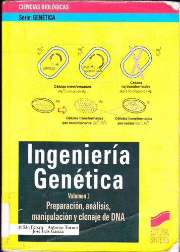 Ingeniería Genética: Preparación, análisis, manipulación y clonaje de DNA