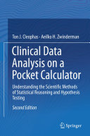 Clinical Data Analysis on a Pocket Calculator: Understanding the Scientific Methods of Statistical Reasoning and Hypothesis Testing