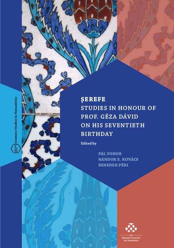 Şerefe - Studies in Honour of Prof. Géza Dávid on His Seventieth Birthday