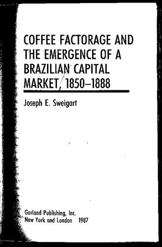 Coffe Factorage and the Emergence of a Brazilian Capital Market, 1850-1888