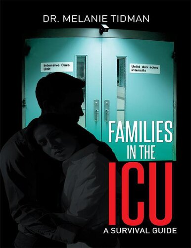 Families in the Icu: A Survival Guide