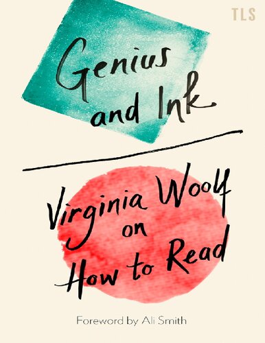 Genius and Ink: Virginia Woolf on How To Read