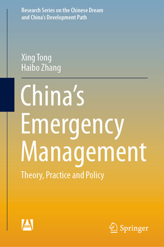 China’s Emergency Management: Theory, Practice and Policy
