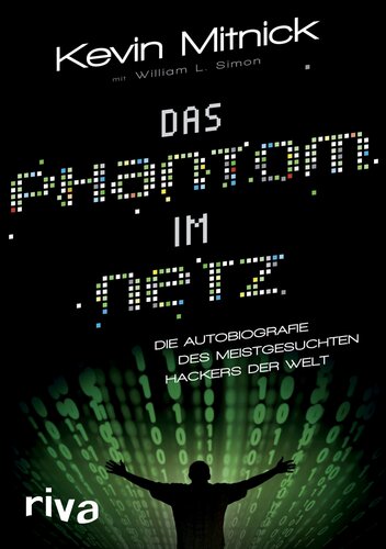Das Phantom im Netz · Die Autobiographie des meistgesuchten Hackers der Welt