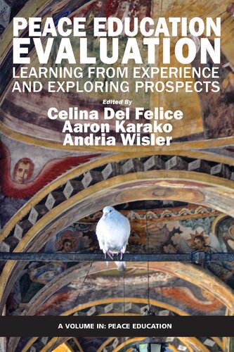 Peace Education Evaluation: Learning from Experience and Exploring Prospects