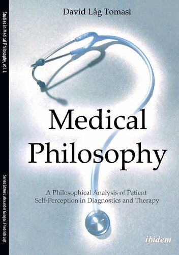 Medical Philosophy: A Philosophical Analysis of Patient Self-Perception in Diagnostics and Therapy