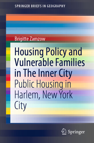Housing Policy and Vulnerable Families in The Inner City: Public Housing in Harlem, New York City