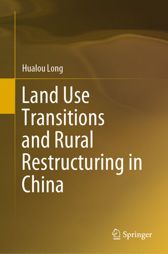 Land Use Transitions and Rural Restructuring in China
