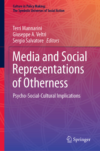 Media and Social Representations of Otherness: Psycho-Social-Cultural Implications