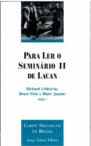 Para ler o Seminário 11 de Lacan: os quatro conceitos fundamentais da psicanálise