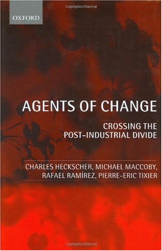 Agents of Change: Crossing the Post-Industrial Divide
