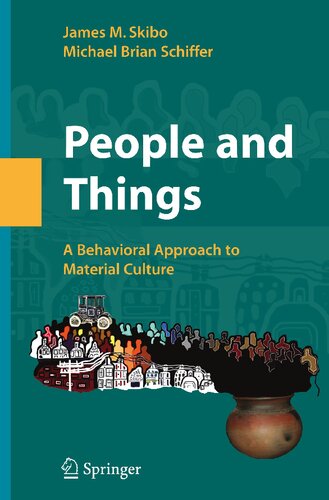 People and Things : A Behavioral Approach to Material Culture