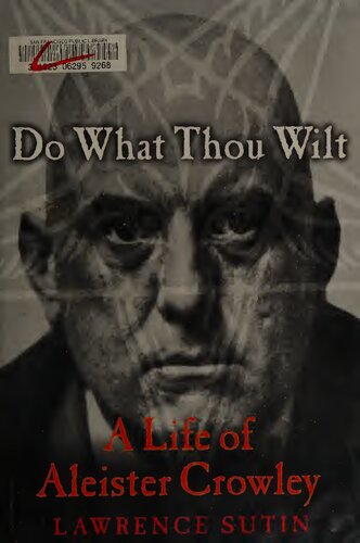 Do What Thou Wilt: A Life of Aleister Crowley