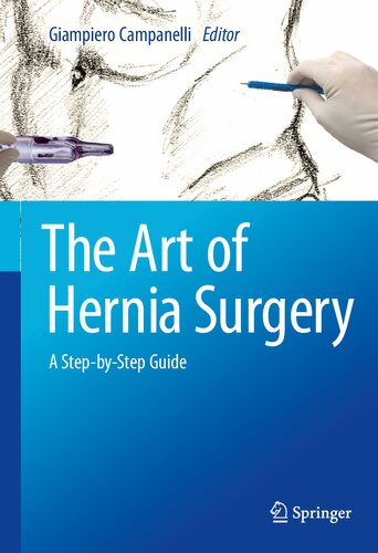 The Art of Hernia Surgery: A Step-by-Step Guide