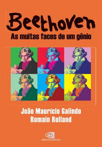 Beethoven ; As Muitas Faces De Um Gênio