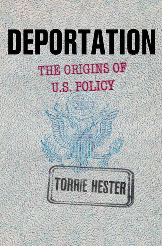 Deportation: the origins of US policy