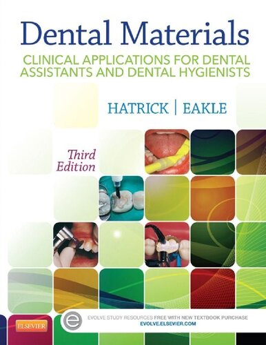 Dental Materials: Clinical Applications for Dental Assistants and Dental Hygienists