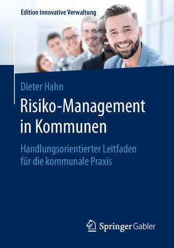 Risiko-Management in Kommunen Handlungsorientierter Leitfaden für die kommunale Praxis