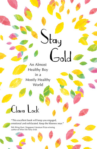 Stay Gold: An almost healthy boy in a mostly healthy world