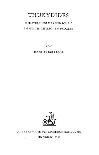 Thukydides: Die Stellung des Menschen im geschichtlichen Prozess