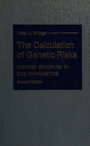 The Calculation of Genetic Risks: Worked Examples in DNA Diagnostics