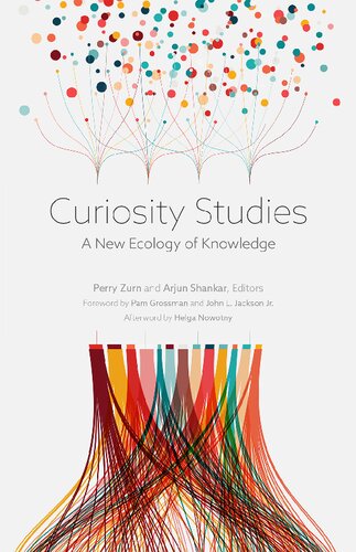 Curiosity Studies: A New Ecology of Knowledge