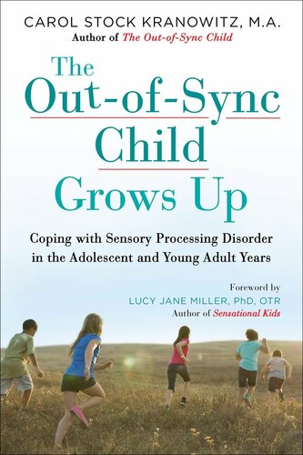 Grows Up: Coping with Sensory Processing Disorder in the Adolescent and Young Adult Years