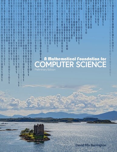 A Mathematical Foundation for Computer Science, Preliminary Edition
