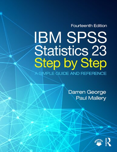 IBM SPSS Statistics 23 Step by Step: A Simple Guide and Reference
