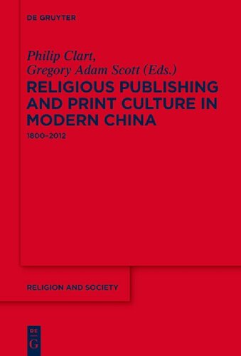 Religious Publishing and Print Culture in Modern China: 1800-2012