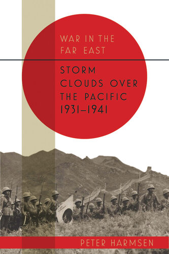 Storm Clouds over the Pacific, 1931–1941 (War in the Far East)