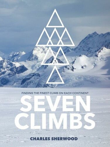 Seven Climbs: Finding the finest climb on each continent