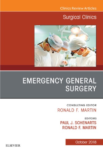 Emergency General Surgery, An Issue of Surgical Clinics, Volume 98-5