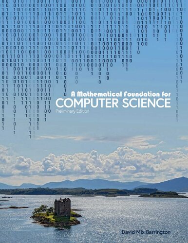 A Mathematical Foundation for Computer Science, Preliminary Edition