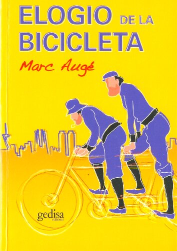 Elogio de la bicicleta (Libertad Y Cambio)