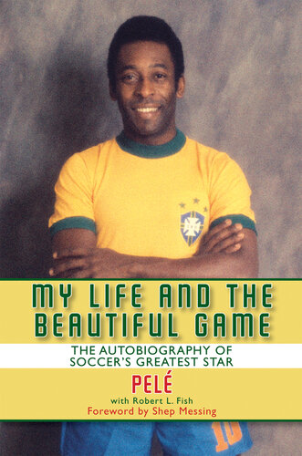 My Life and the Beautiful Game: The Autobiography of Pele