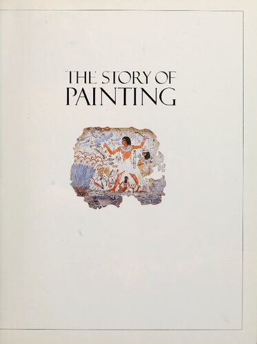 The Story of Painting: The Essential Guide to the History of Western Art