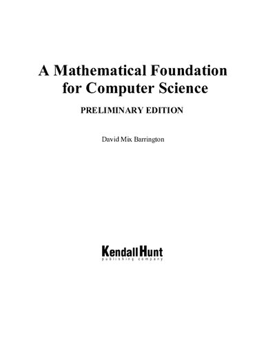 A Mathematical Foundation for Computer Science, Preliminary Edition