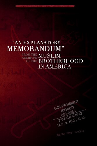 An Explanatory Memorandum: From the Archives of the Muslim Brotherhood in America (Center for Security Policy Archival Series)