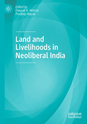 Land and Livelihoods in Neoliberal India