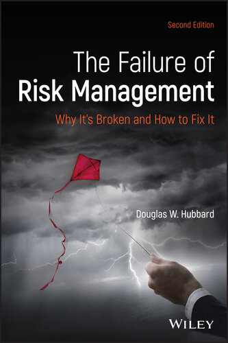 The Failure of Risk Management: Why It's Broken and How to Fix It