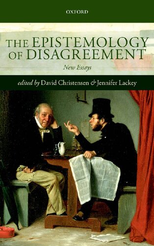 The Epistemology of Disagreement: New Essays