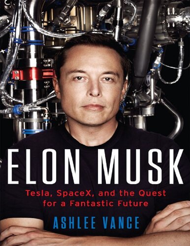 2015 Elon Musk: Tesla, SpaceX, and the Quest for a Fantastic Future
