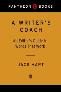 A Writer's Coach: An Editor’s Guide to Words That Work