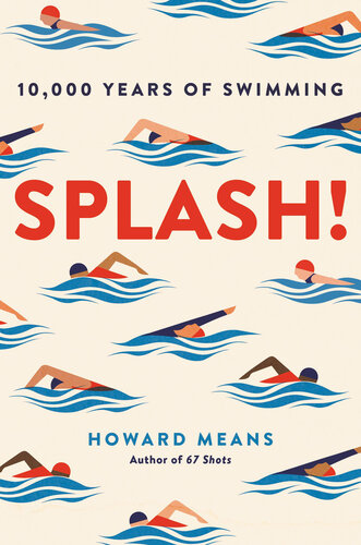Splash!: 10,000 years of swimming