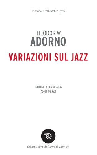 Variazioni sul Jazz. Critica della musica come merce (Mimesis)